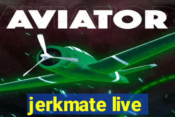 jerkmate live